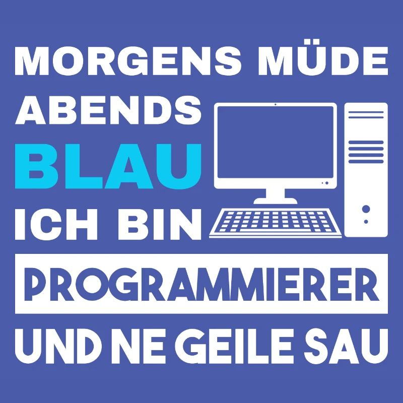 Morgens Müde Abends Blau Programmierer