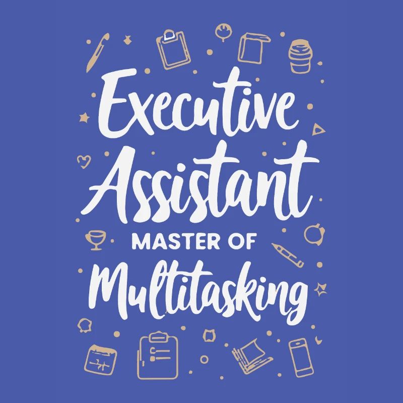 Executive Assistant Master of Multitasking