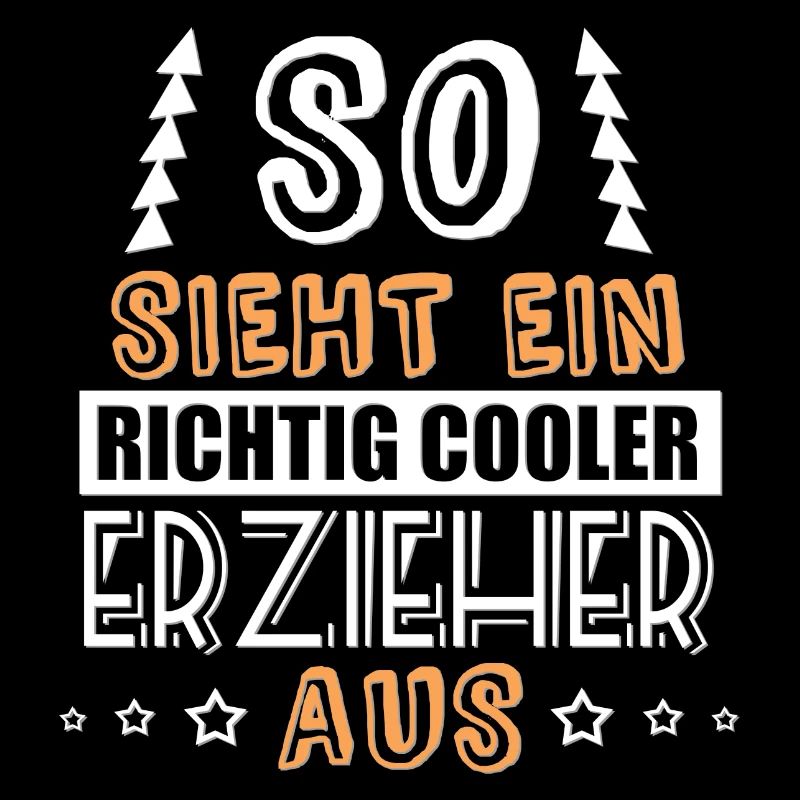 so sieht ein richtig cooler Erzieher aus
