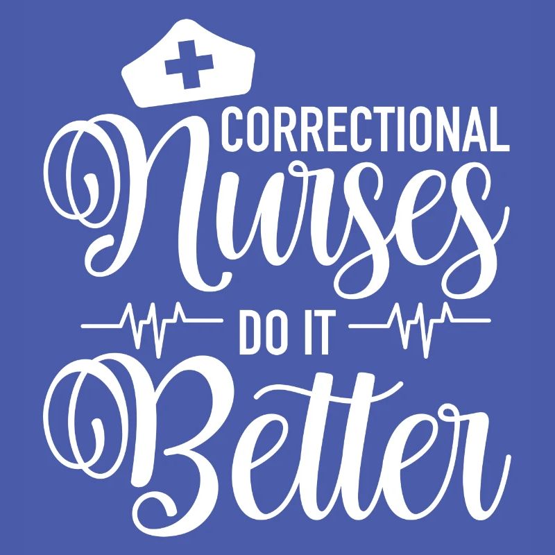 Correctional Nurses Do It Better - ER Corrections