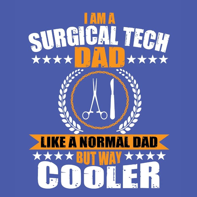 Surgical-Technical Assistant Dad