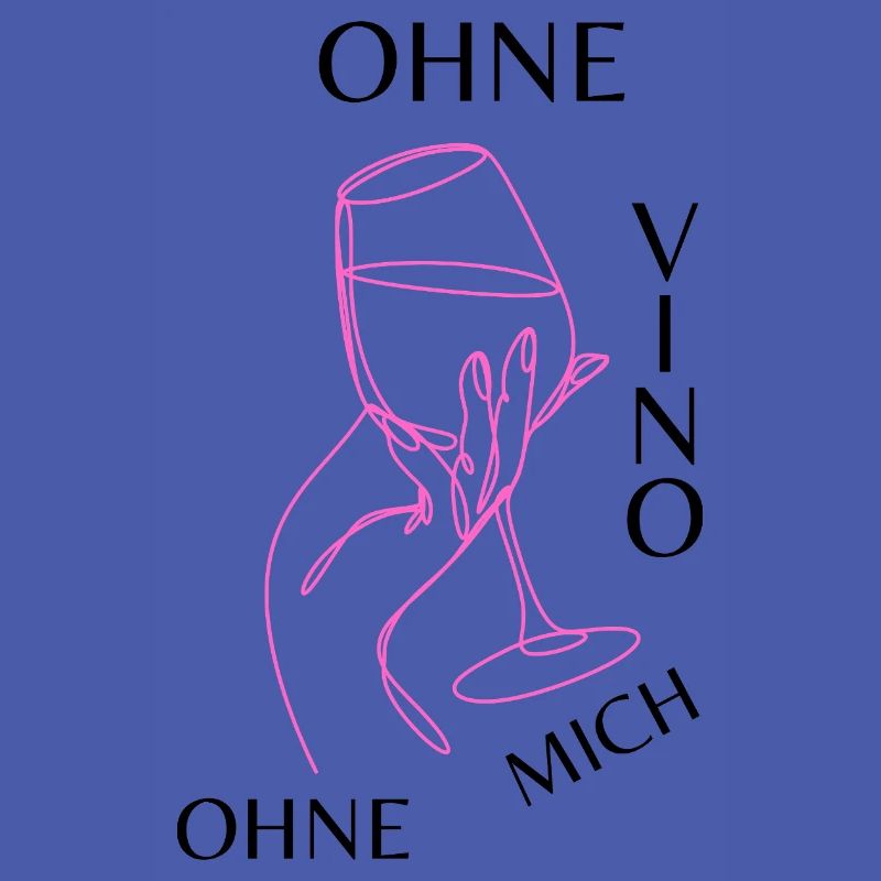 Ohne Vino ohne mich