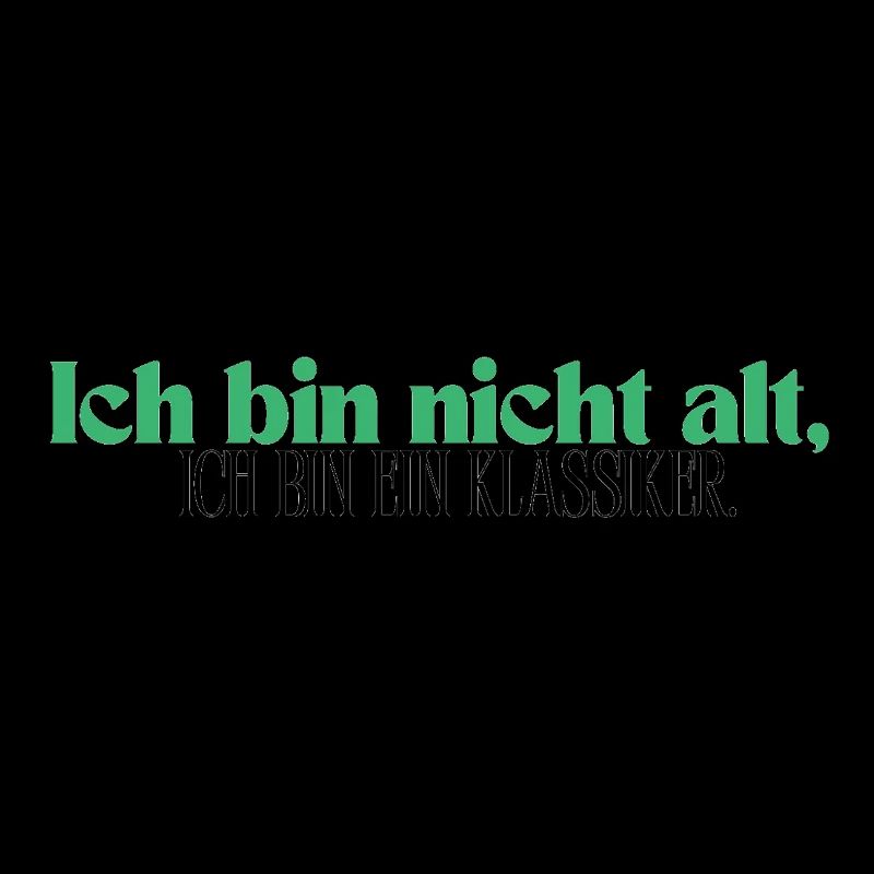 Ich bin nicht alt, ich bin ein Klassiker
