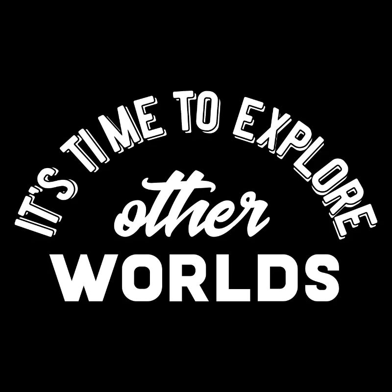 Il est temps d’explorer d’autres mondes