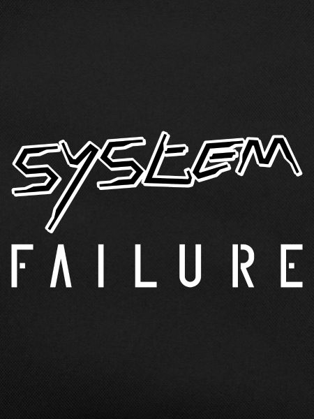 System failure