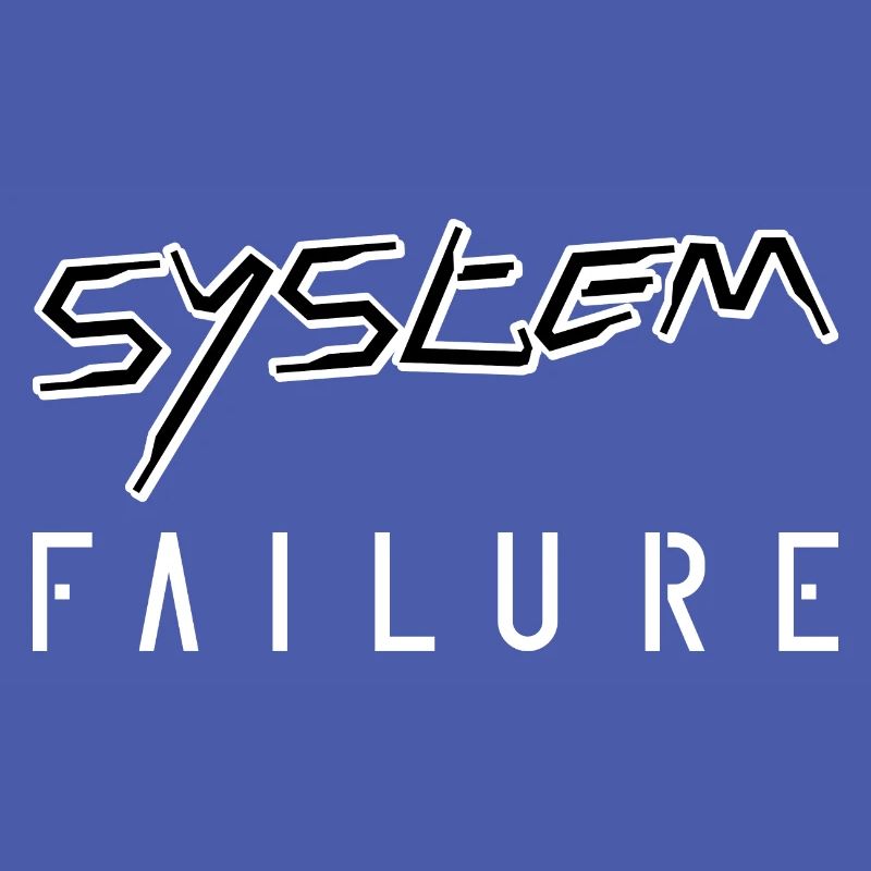 System failure