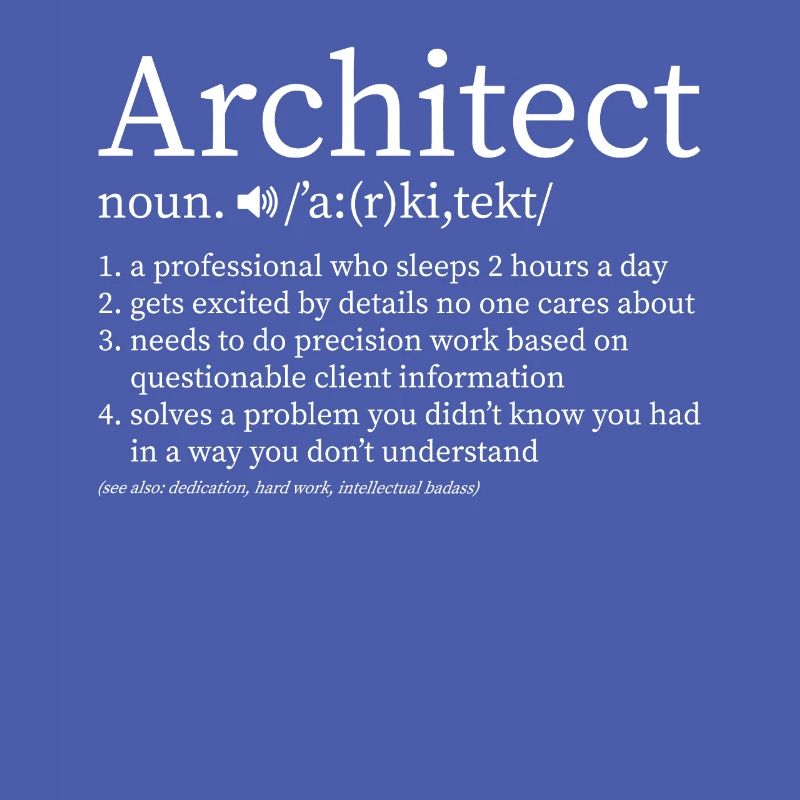 Architect profession definition saying study gift