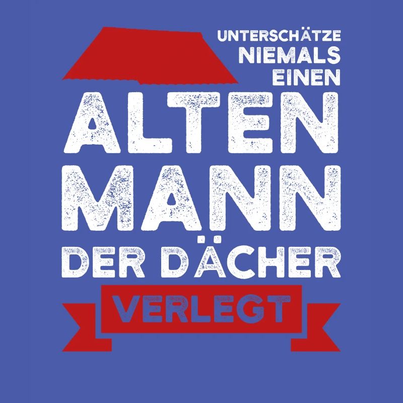 Dachdecker Beruf Dachdecken Geschenk