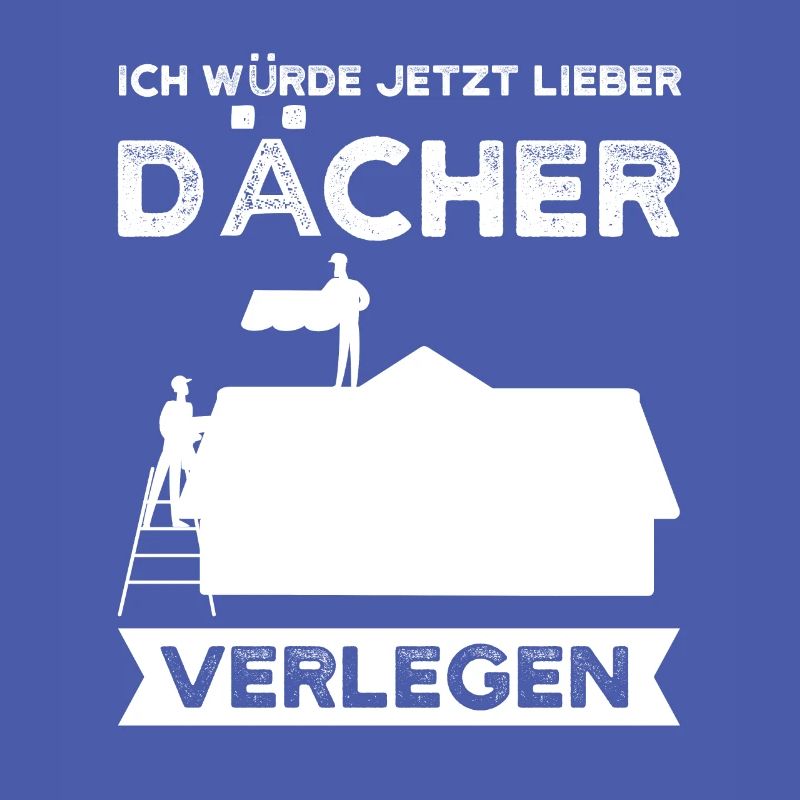 Dachdecker Beruf Dach Geschenk