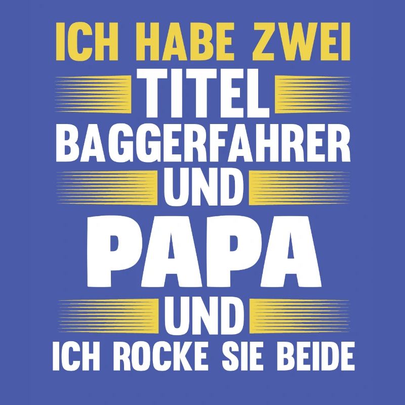 Baggerfahrer Papa Baggerführer Geschenk