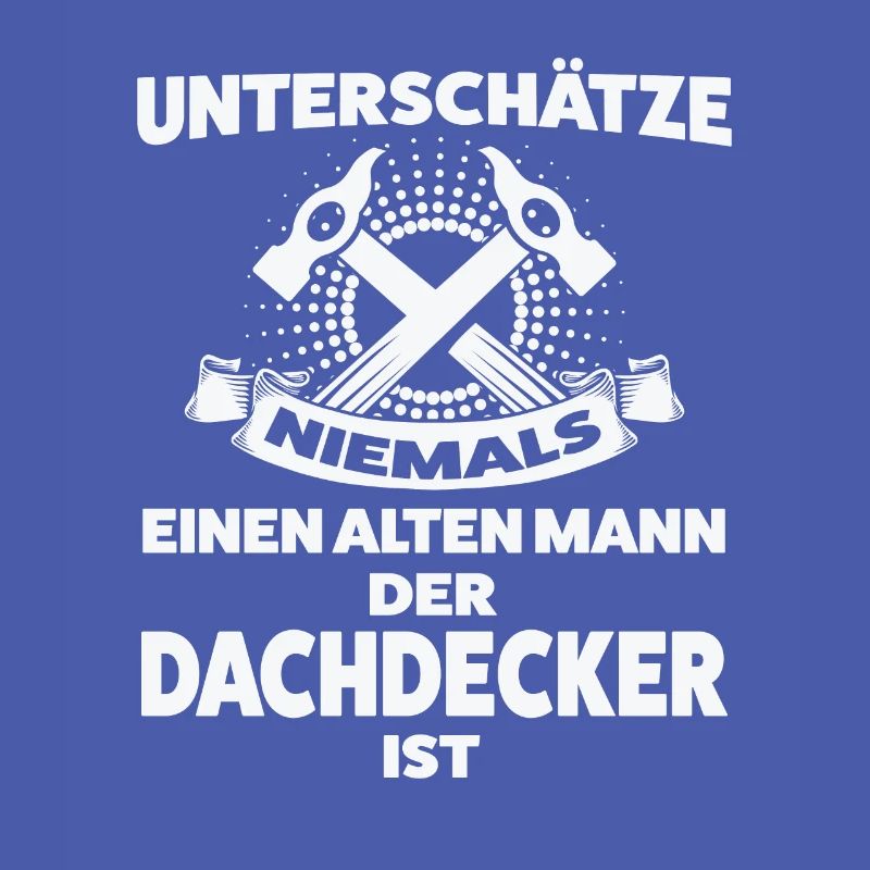 Dachdecker Beruf Dachdecken Geschenk