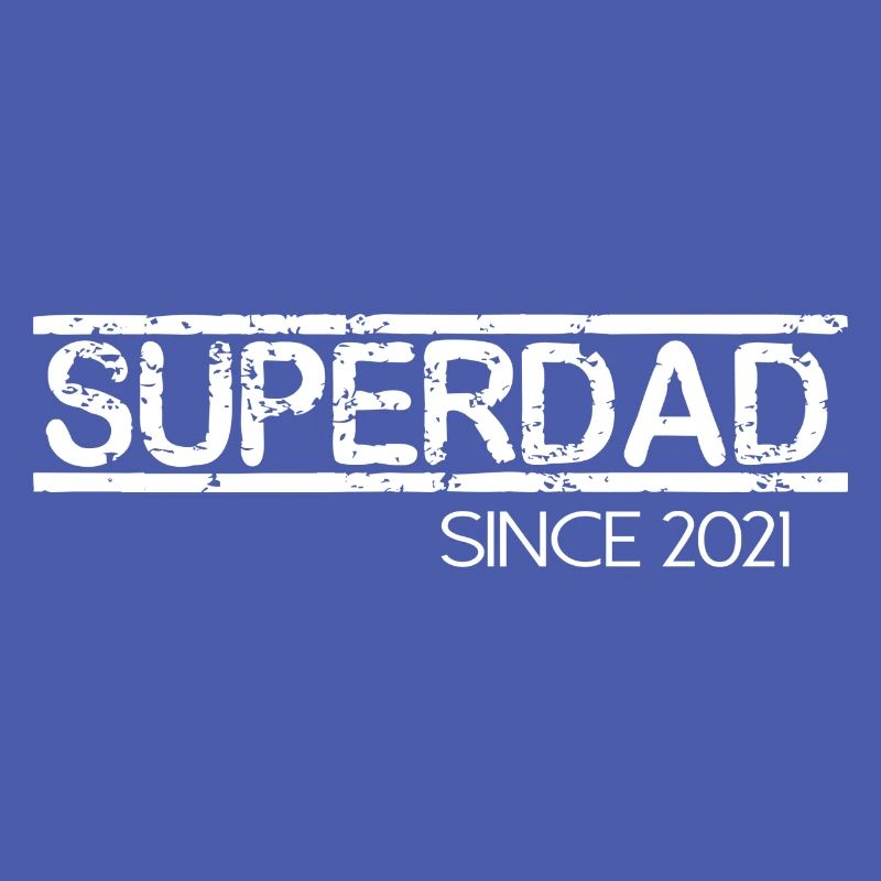 Superdad since 2021 Scripture saying