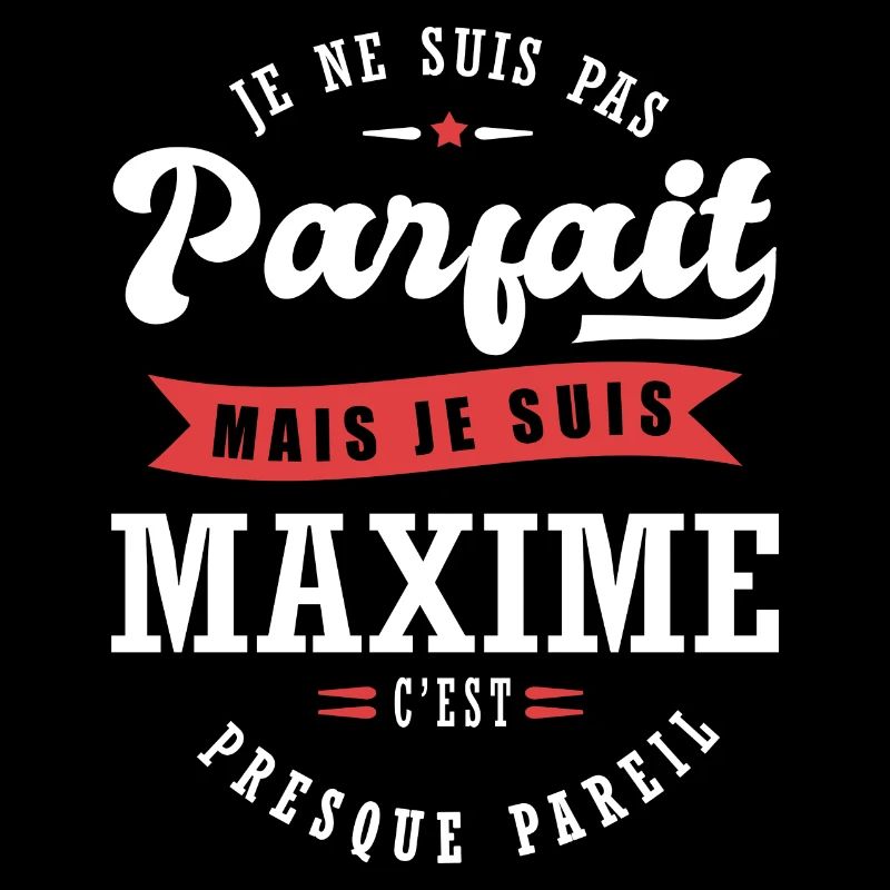 Maxime Parfait Cadeau prenom maxime