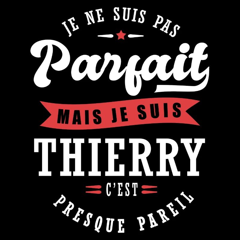 Thierry Parfait Cadeau prenom thierry
