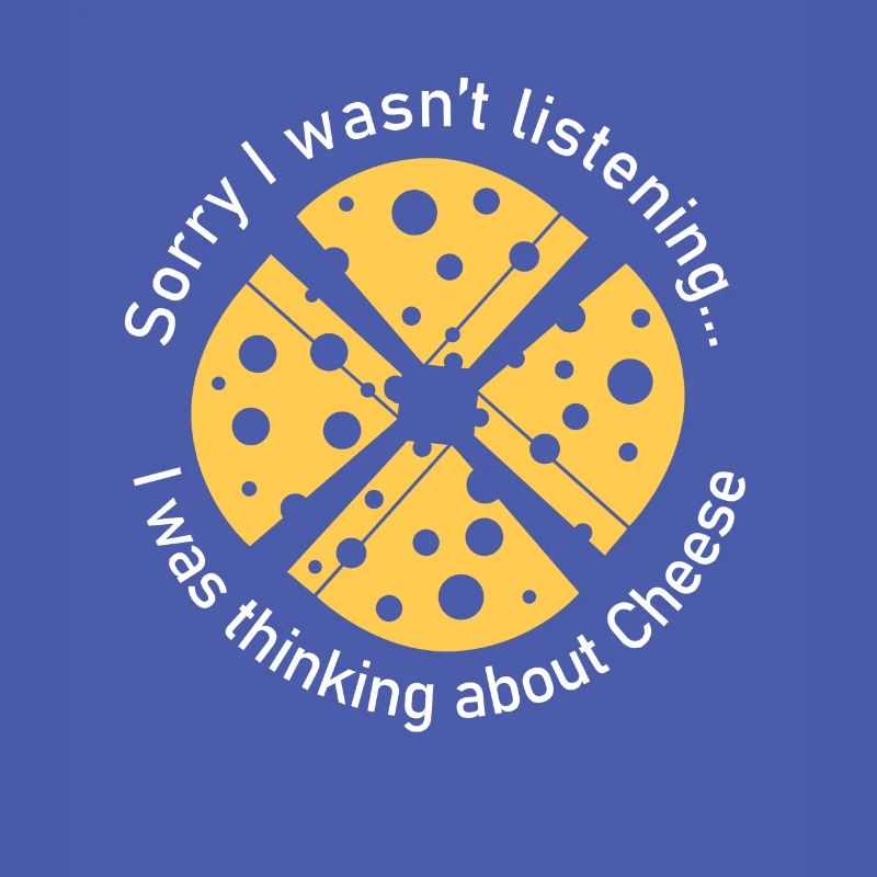 Thinking About Cheese Ironic Saying Cheesemaker