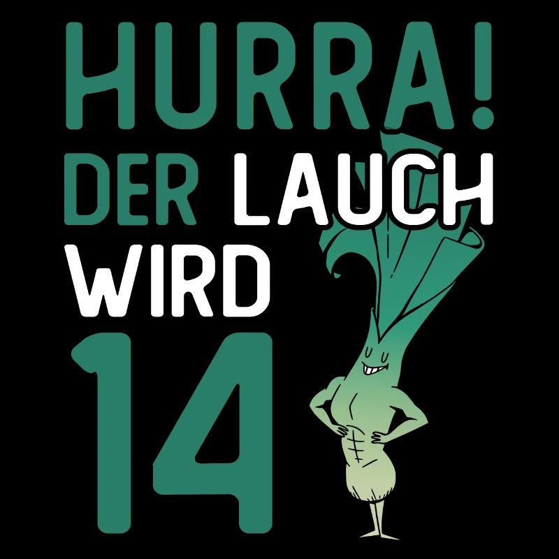 Hurra der Lauch wird 14