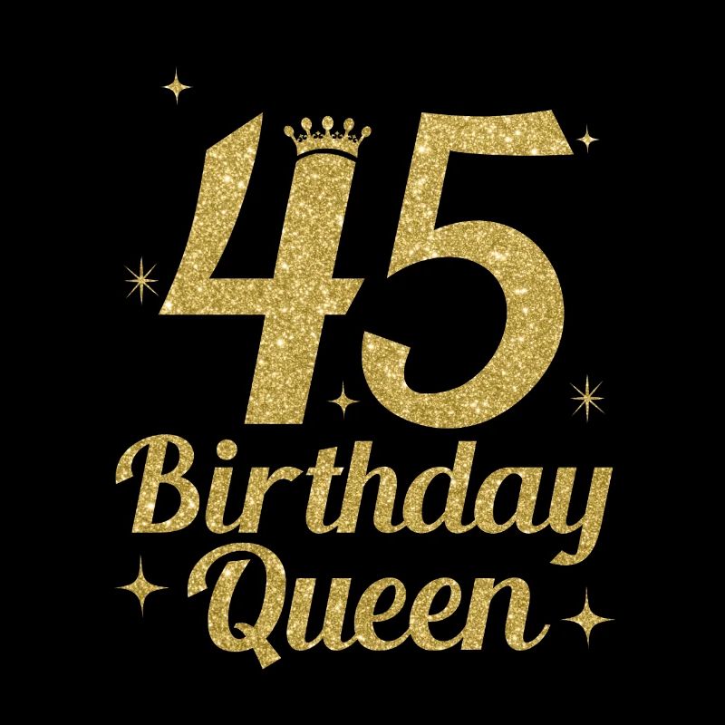 Birthday Queen 45