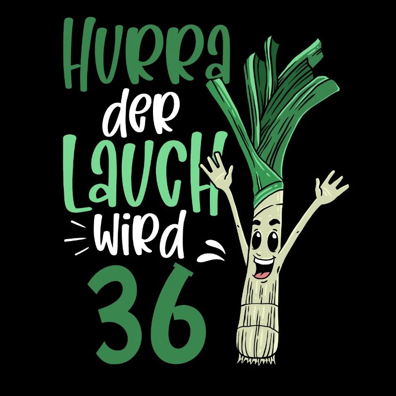 Hurra der Lauch wird 36
