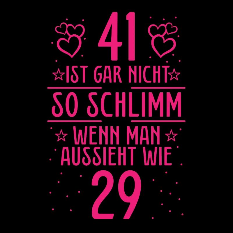41 Ist Gar Nicht So Schlimm