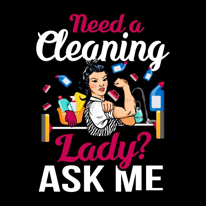 Need A Cleaning Lady