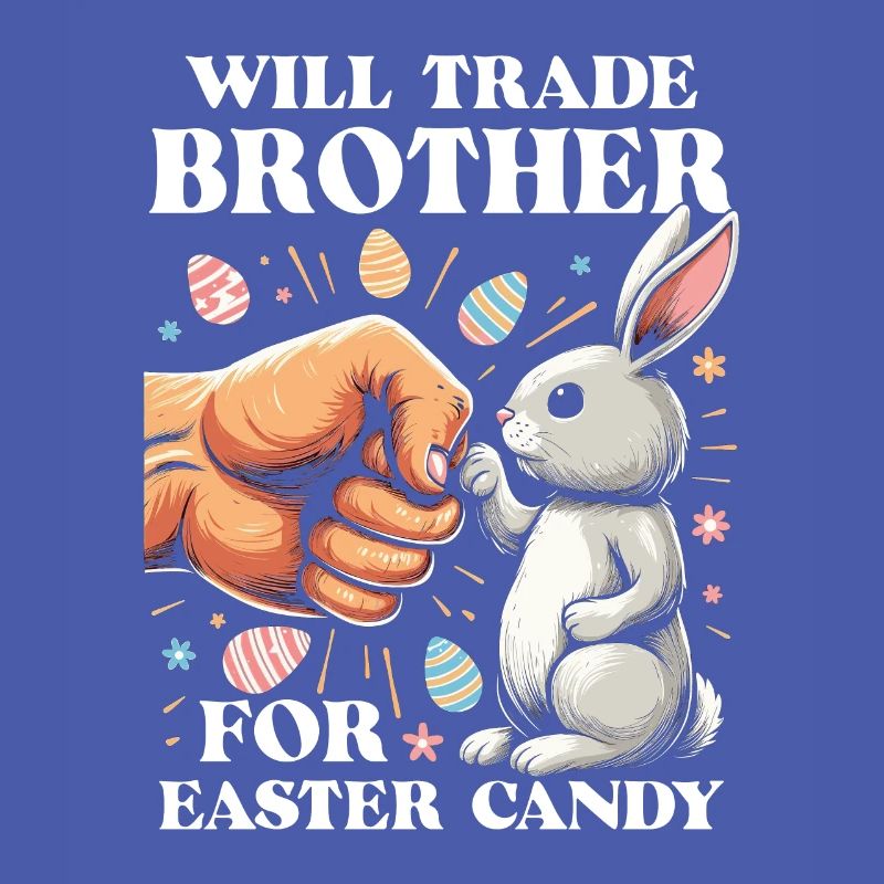Will Trade Brother For Easter Candy