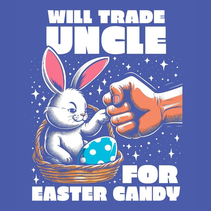 Will Trade Uncle For Easter Candy