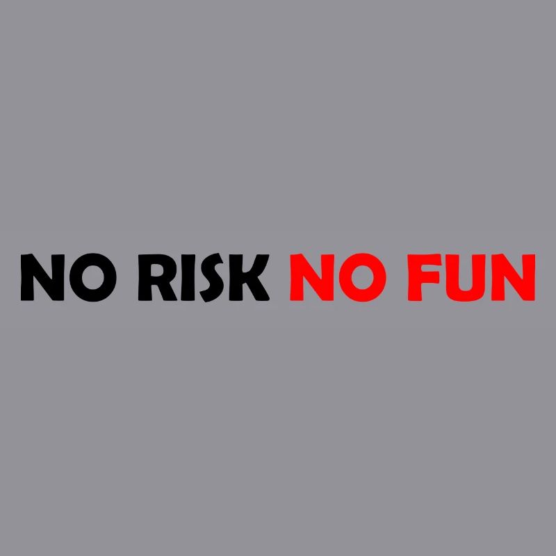 Spiel mutig oder bleib zu Hause