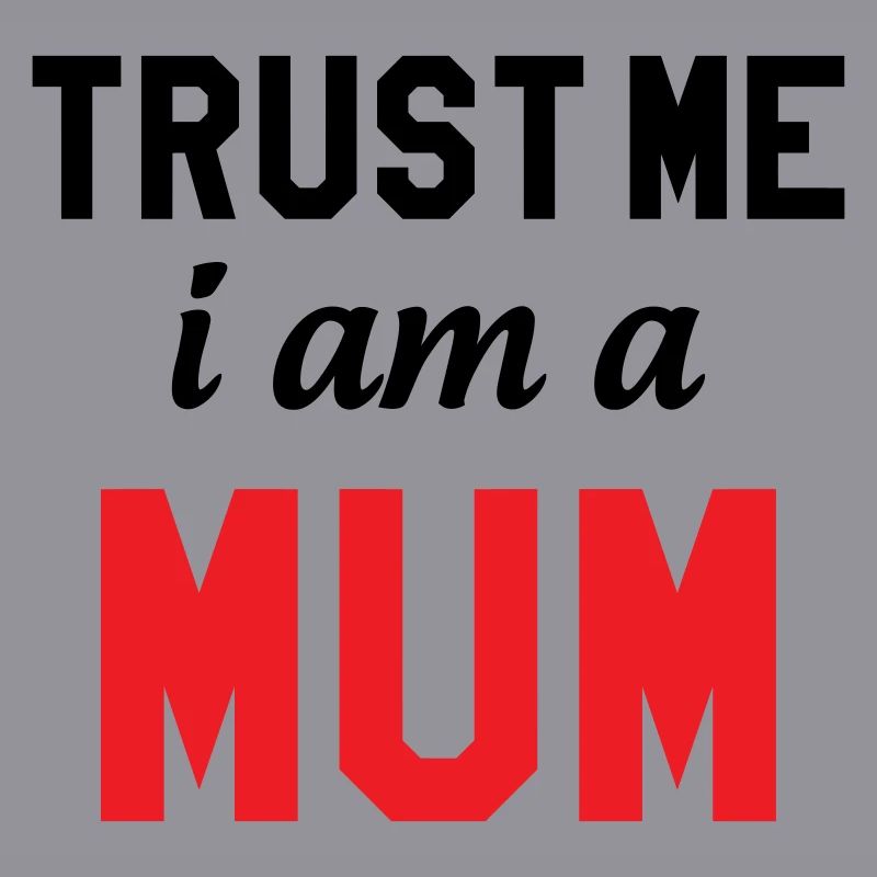 Glaub mir, ich bin eine Mama!