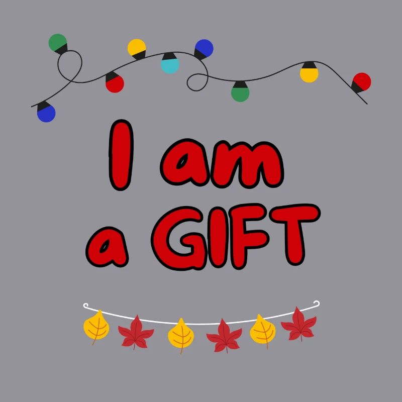 ICH BIN EIN GESCHENK
