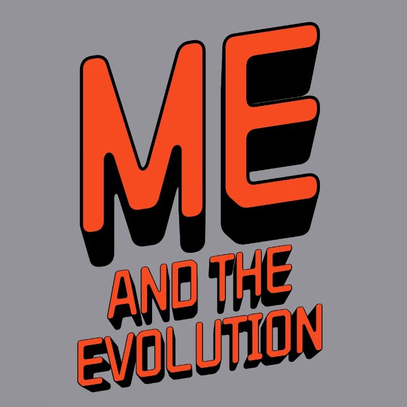 Me and the Evolution