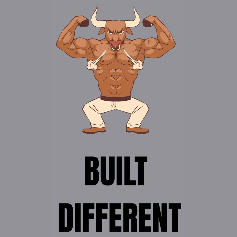 Built different
