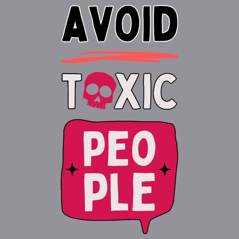 Avoid toxic people - skull