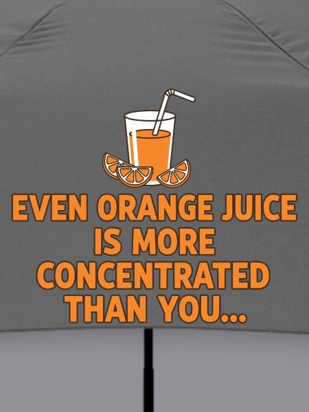 Orangensaft Konzentration Lustiger Spruch