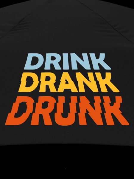 drink drank drunk quote