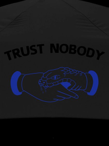 trust nobody