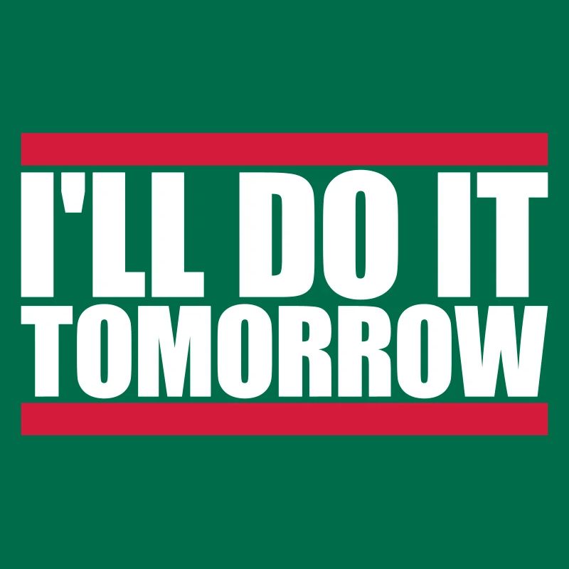 Citation de Do It Tomorrow