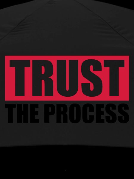 trust the process Quote