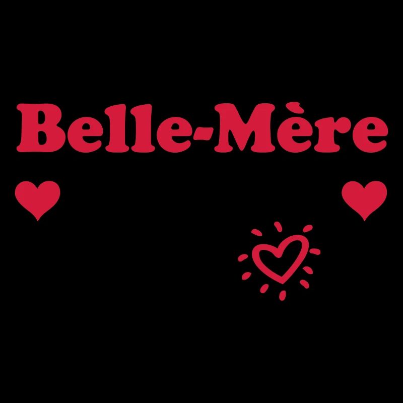 Belle Mère je t'aime
