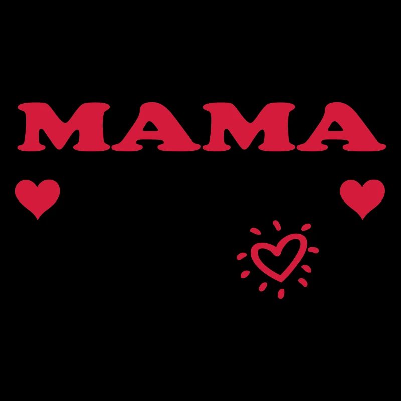 MAMA, ich liebe dich