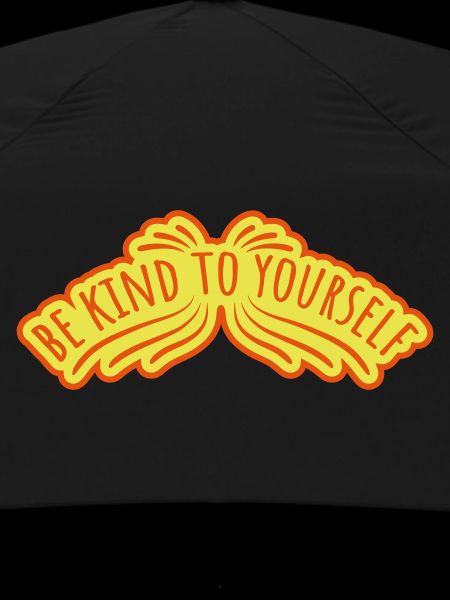 be kind to yourself