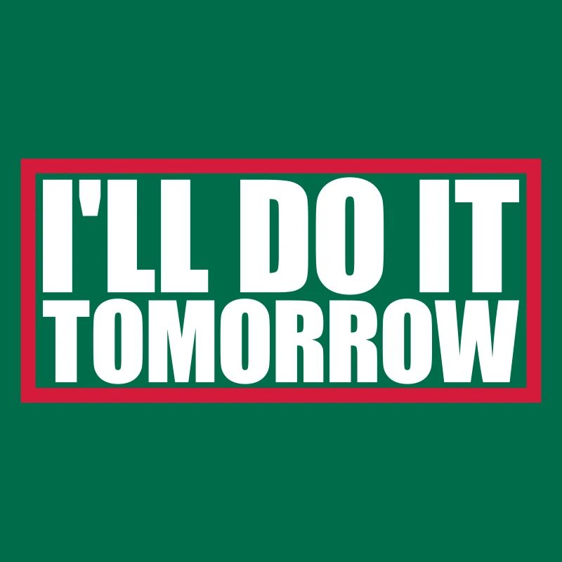 Citation de Do It Tomorrow
