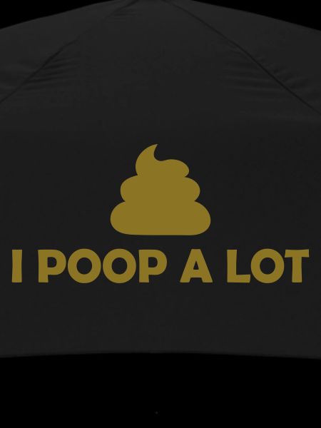 I poop a lot