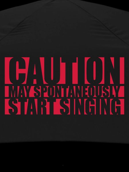 may spontaneously start singing