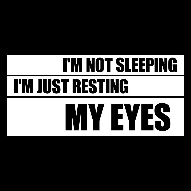 im not sleeping Quote