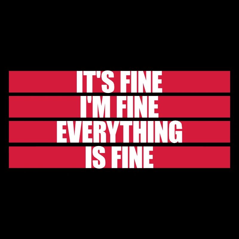 everything is fine quote