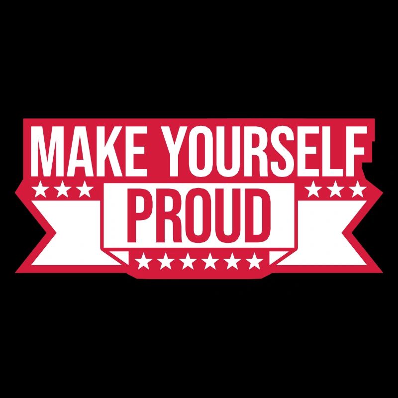 make yourself proud Zitat