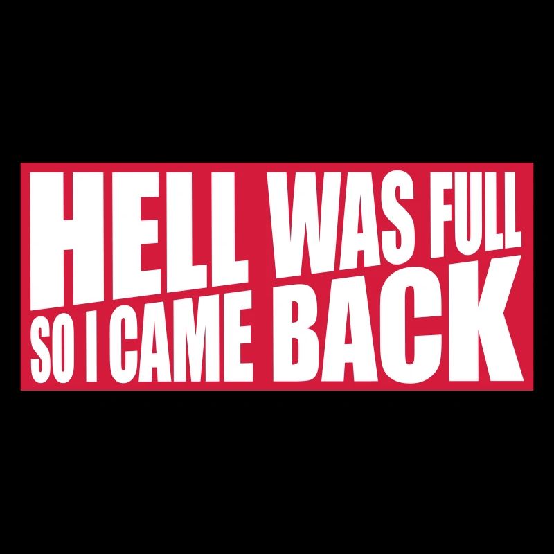 hell was full Zitat