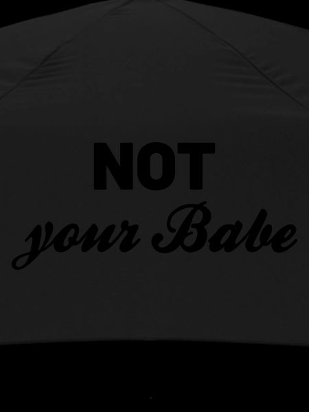 Not your Babe