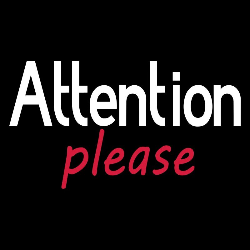 Attention s’il vous plaît