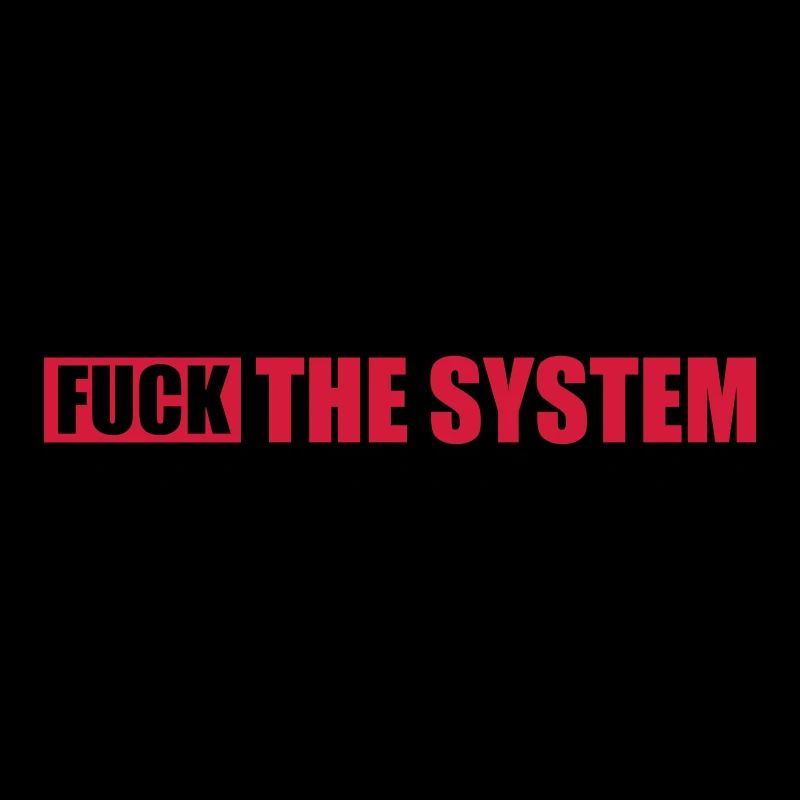 Fuck la liberté du système